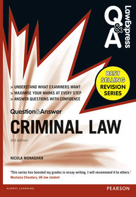Law Express Question and Answer: Criminal Law (Q&A revision guide) - Monaghan, Nicola