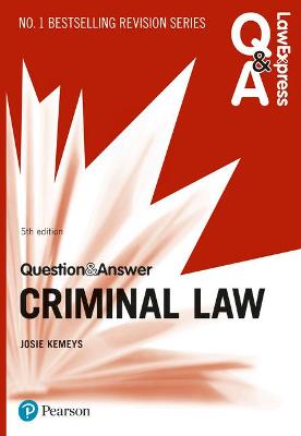 Law Express Question and Answer: Criminal Law - Monaghan, Nicola, and Kemeys, Josie