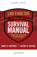 Law Firm Survival Manual: From First Interview to Partnership