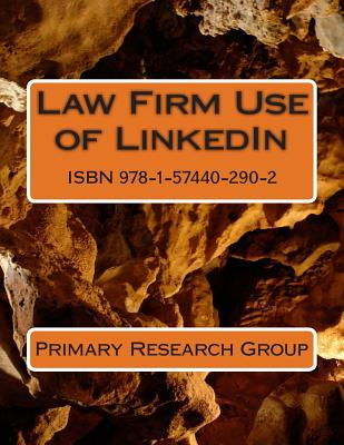 Law Firm Use of Linkedin - Primary Research Group