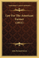 Law For The American Farmer (1911)