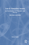 Law in Australian Society: An introduction to principles and process