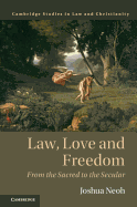 Law, Love and Freedom: From the Sacred to the Secular