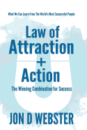 Law of Attraction + Action: The Winning Combination for Success