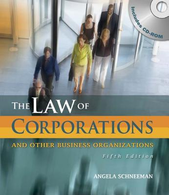 Law of Corporations and Other Business Organizations (Book Only) - Schneeman, Angela
