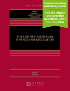 Law of Health Care Finance and Regulation: [Connected Ebook]