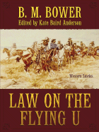 Law on the Flying U: Western Stories