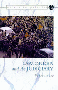 Law, Order and the Judiciary - Selfe, P.L., and Joyce, Peter