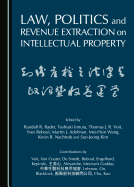 Law, Politics and Revenue Extraction on Intellectual Property