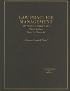 Law Practice Management: Materials and Cases