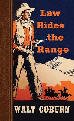 Law Rides the Range - Coburn, Walt