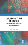 Law, Security and Migration: The Nationalistic Turn in the International Order