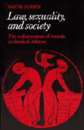 Law, Sexuality, and Society: The Enforcement of Morals in Classical Athens