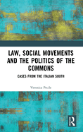 Law, Social Movements and the Politics of the Commons: Cases from the Italian South