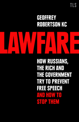 Lawfare - Robertson, Geoffrey, QC