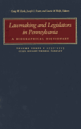 Lawmaking and Legislators in Pennsylvania: A Biographical Dictionary, Vol. 3 (Two-Book Set)