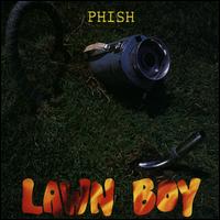 Lawn Boy - Phish