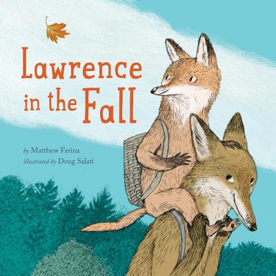 Lawrence in the Fall - Farina, Matthew, and Salati, Doug (Cover design by)