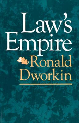 Law's Empire - Dworkin, Ronald