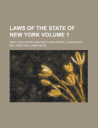 Laws of the State of New York Volume 1