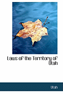 Laws of the Territory of Utah