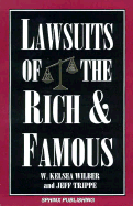 Lawsuits of the Rich & Famous