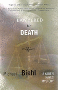 Lawyered to Death: A Karen Hayes Mystery