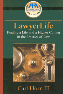 Lawyerlife: Balancing Life and a Career in Law