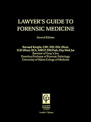 Lawyers Guide to Forensic Medicine - Knight, Bernard (Editor)