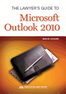 Lawyer's Guide to Microsoft Outlook 2010