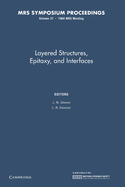 Layered Structures, Epitaxy, and Interfaces: Volume 37