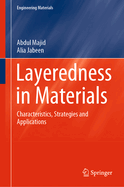 Layeredness in Materials: Characteristics, Strategies and Applications