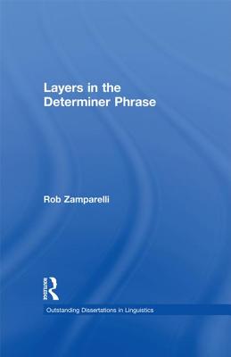 Layers in the Determiner Phrase - Zamparelli, Roberto