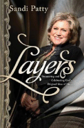 Layers: Uncovering and Celebrating God's Original Idea of Me - Patty, Sandi