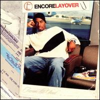 Layover - Encore