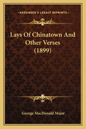 Lays of Chinatown and Other Verses (1899)