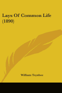 Lays Of Common Life (1890)