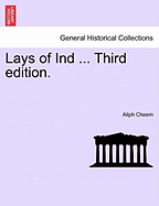 Lays of Ind ... Third Edition. - Cheem, Aliph