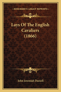 Lays of the English Cavaliers (1866)