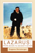 Lazarus: From Seven to Seventy-Seven
