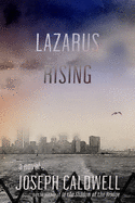 Lazarus Rising a Novel