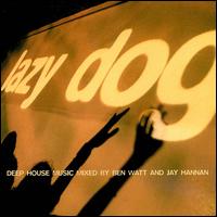 Lazy Dog - Ben Watt & Jay Hannan