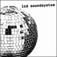 LCD Soundsystem - LCD Soundsystem