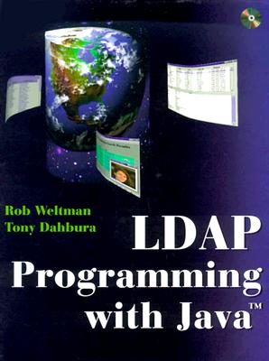 LDAP Programming with Java - Weltman, Rob, and Dahbura, Tony