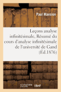 Leons d'Analyse Infinitsimale Rsum Du Cours d'Analyse Infinitsimale de l'Universit de Gand