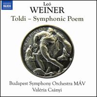 Le Weiner: Toldi - Symphonic Poem - Budapest Symphony Orchestra MV; Valria Csnyi (conductor)