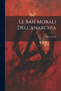 Le Basi Morali Dell'anarchia