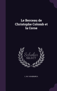 Le Berceau de Christophe Colomb et la Corse