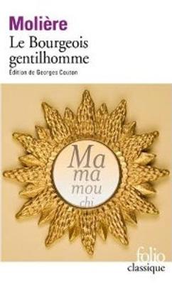 Le Bourgeois gentilhomme - Moliere