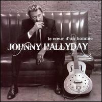 Le C?ur d'un Homme - Johnny Hallyday